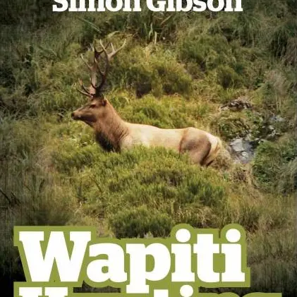 Compelling book on hunting wapiti