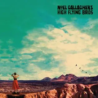 CD reviews: Noel Gallagher’s High Flying Birds