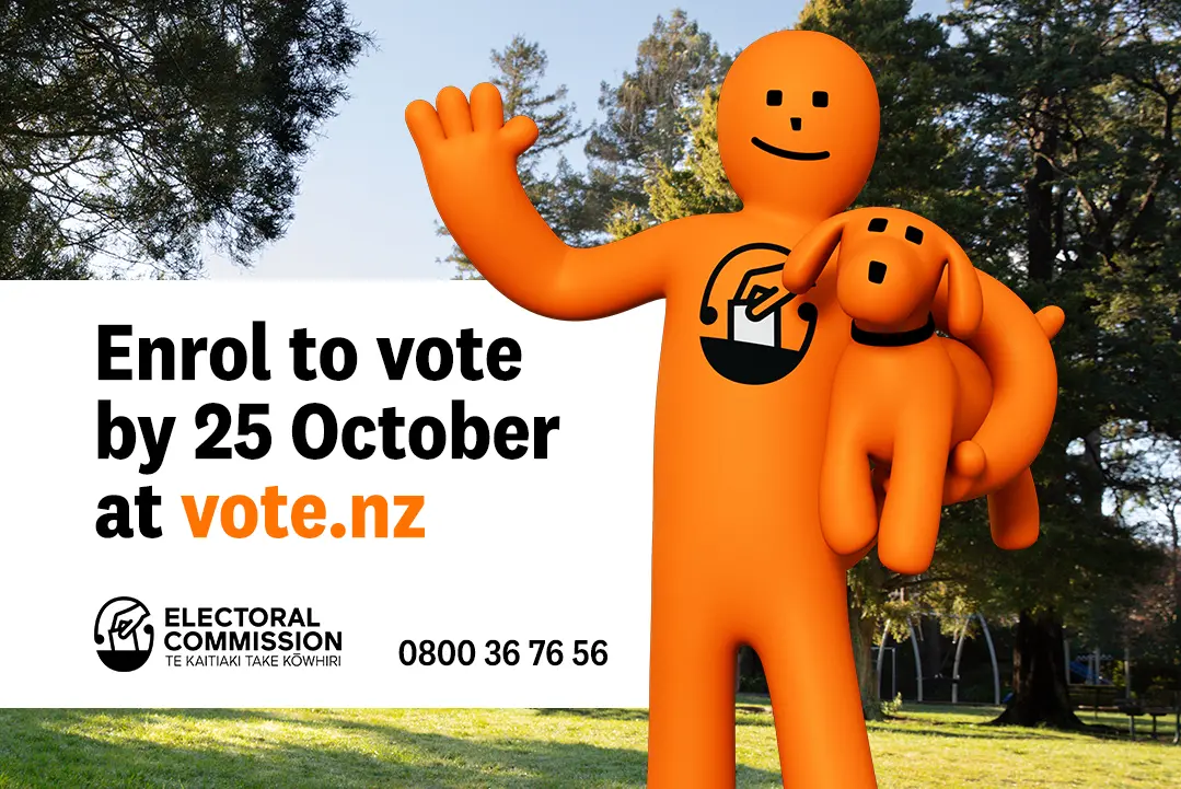 Enrol to vote . . . Make sure you are enrolled to vote by October 25. Image: Electoral Commission